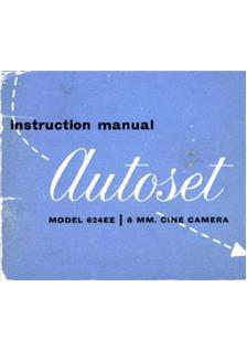 Bell and Howell 624 EE Autoset manual. Camera Instructions.